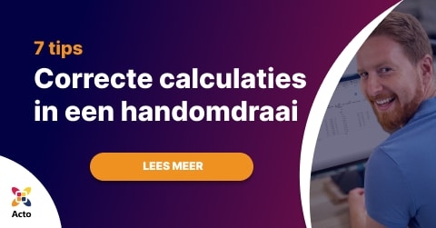 Nieuwsbericht: Succesvolle calculaties: 7 essentiële tips