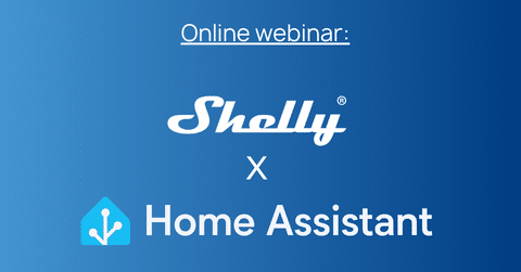 Nieuwsbericht: Gratis webinar: Shelly & Home Assistant